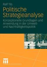 Politische Strategieanalyse: Konzeptionelle Grundlagen und Anwendung in der Umwelt- und Nachhaltigkeitspolitik