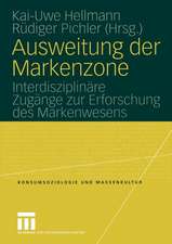 Ausweitung der Markenzone: Interdisziplinäre Zugänge zur Erforschung des Markenwesens