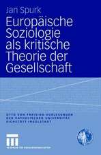 Europäische Soziologie als kritische Theorie der Gesellschaft