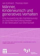 Männer, Kinderwunsch und generatives Verhalten: Eine Auswertung des Familiensurvey zu Geschlechterunterschieden in der Motivation zur Elternschaft