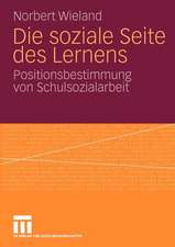 Die soziale Seite des Lernens: Positionsbestimmung von Schulsozialarbeit