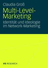 Multi-Level-Marketing: Identität und Ideologie im Network-Marketing