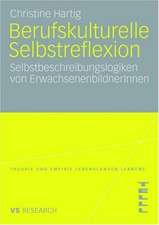 Berufskulturelle Selbstreflexion: Selbstbeschreibungslogiken von ErwachsenenbildnerInnen