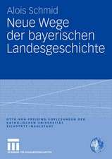 Neue Wege der bayerischen Landesgeschichte