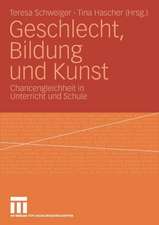 Geschlecht, Bildung und Kunst: Chancengleichheit in Unterricht und Schule