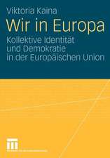 Wir in Europa: Kollektive Identität und Demokratie in der Europäischen Union