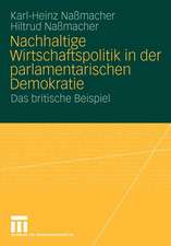 Nachhaltige Wirtschaftspolitik in der parlamentarischen Demokratie