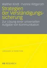 Strategien der Verständigungssicherung: Zur Lösung einer universellen Aufgabe von Kommunikation