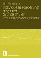 Individuelle Förderung begabter Grundschüler: Evaluation eines Schulversuchs