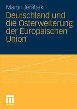 Deutschland und die Osterweiterung der Europäischen Union