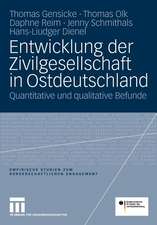 Entwicklung der Zivilgesellschaft in Ostdeutschland: Quantitative und qualitative Befunde