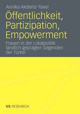 Öffentlichkeit, Partizipation, Empowerment: Frauen in der Lokalpolitik ländlich geprägter Gegenden der Türkei