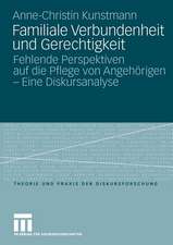 Familiale Verbundenheit und Gerechtigkeit: Fehlende Perspektiven auf die Pflege von Angehörigen - Eine Diskursanalyse