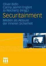 Securitainment: Medien als Akteure der Inneren Sicherheit