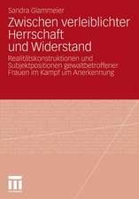 Zwischen verleiblichter Herrschaft und Widerstand