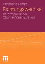 Richtungswechsel: Reformpolitik der Obama-Administration