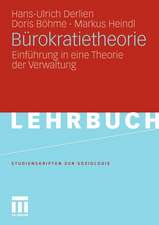 Bürokratietheorie: Einführung in eine Theorie der Verwaltung