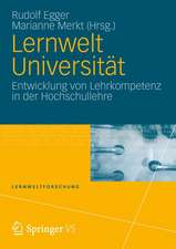 Lernwelt Universität: Entwicklung von Lehrkompetenz in der Hochschullehre