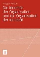 Die Identität der Organisation und die Organisation der Identität