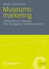 Museumsmarketing: Fallstudie am Beispiel des Stuttgarter Stadtmuseums