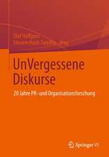 UnVergessene Diskurse: 20 Jahre PR- und Organisationskommunikationsforschung