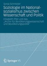 Soziologie im Nationalsozialismus zwischen Wissenschaft und Politik: Elisabeth Pfeil und das „Archiv für Bevölkerungswissenschaft und Bevölkerungspolitik“