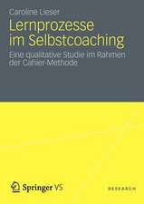 Lernprozesse im Selbstcoaching: Eine qualitative Studie im Rahmen der Cahier-Methode