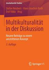 Multikulturalität in der Diskussion: Neuere Beiträge zu einem umstrittenen Konzept