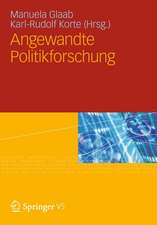 Angewandte Politikforschung: Eine Festschrift für Prof. Dr. Dr. h.c. Werner Weidenfeld