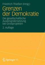 Grenzen der Demokratie: Die gesellschaftliche Auseinandersetzung bei Großprojekten