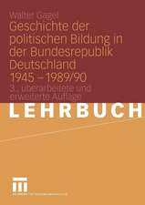 Geschichte der politischen Bildung in der Bundesrepublik Deutschland 1945 – 1989/90