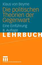 Die politischen Theorien der Gegenwart: Eine Einführung