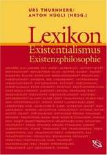 Lexikon Existentialismus und Existenzphilosophie