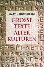 Große Texte alter Kulturen