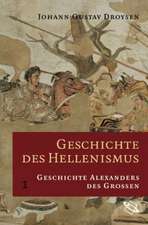 Geschichte des Hellenismus/3Bde.