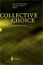 Collective Choice: Essays in Honor of MANCUR OLSON