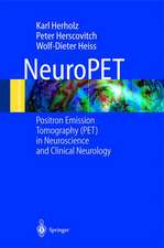 NeuroPET: Positron Emission Tomography in Neuroscience and Clinical Neurology