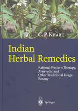 Indian Herbal Remedies: Rational Western Therapy, Ayurvedic and Other Traditional Usage, Botany