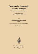 Funktionelle Pathologie in der Chirurgie: Chirurgie und vegetatives System Eine Einführung in die korrelative Chirurgie