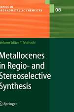 Metallocenes in Regio- and Stereoselective Synthesis