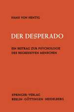 Der Desperado: Ein Beitrag zur Psychologie des regressiven Menschen