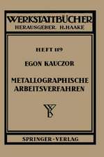 Metallographische Arbeitsverfahren