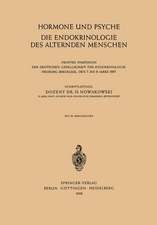 Hormone und Psyche die Endokrinologie des Alternden Menschen: Fünftes Symposion der Deutschen Gesellschaft für Endokrinologie Freiburg (Breisgau), den 7. bis 9. März 1957