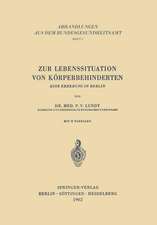 Zur Lebenssituation von Körperbehinderten: Eine Erhebung in Berlin