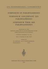 Symposium on Paramyloidoses / Symposium Concernant les Paramyloïdoses / Symposium über die Paramyloidosen: Organized by the Problem Commission of Neurochemistry of the World Federation of Neurology Antwerp, October 30–31, 1960