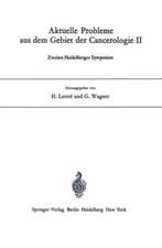 Aktuelle Probleme aus dem Gebiet der Cancerologie II: Zweites Heidelberger Symposion