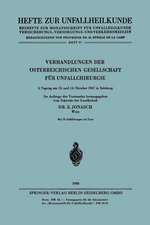 Verhandlungen der Österreichischen Gesellschaft für Unfallchirurgie: 3. Tagung am 13. und 14. Oktober 1967 in Salzburg