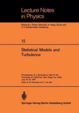 Statistical Models and Turbulence: Proceedings of a Symposium held at the University of California, San Diego (La Jolla) July 15–21, 1971