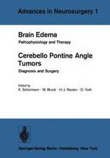 Brain Edema / Cerebello Pontine Angle Tumors: Pathophysiology and Therapy / Diagnosis and Surgery