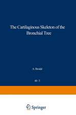 The Cartilaginous Skeleton of the Bronchial Tree